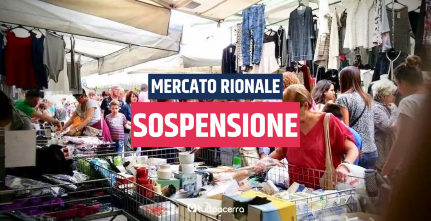 Sospensione Mercato Rionale - Tutto Acerra - (1200 × 630 px)
